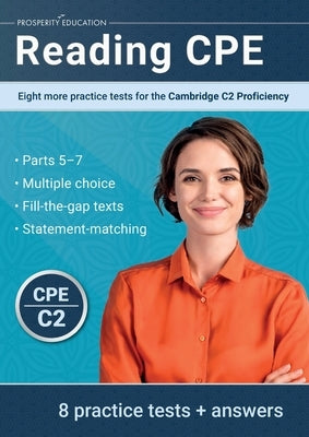 Reading CPE: Eight more practice tests for the Cambridge C2 Proficiency: Eight more practice tests for the Cambridge C1 Advanced Paperback Prosperity Education