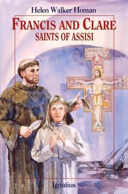 Francis and Clare, Saints of Assisi Paperback Ignatius Press
