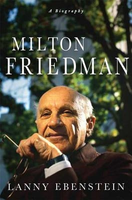 Milton Friedman: A Biography Paperback St. Martin's Griffin