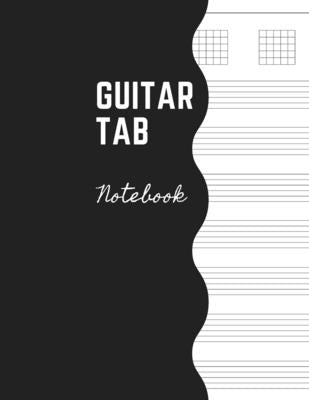 Guitar Tab Notebook: Music Paper Sheet For Guitarist And Musicians - Wide Staff Tab Large Size 8,5 x 11 Paperback Adina Tamiian