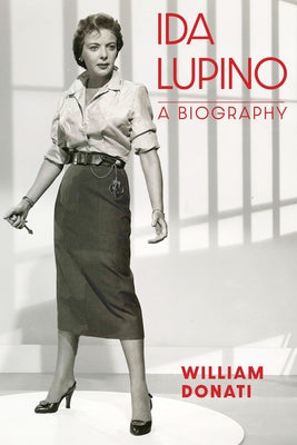 Ida Lupino: A Biography Paperback University Press of Kentucky
