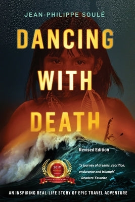 Dancing with Death: An Inspiring Real-Life Story of Epic Travel Adventure Paperback Native Planet Adventures