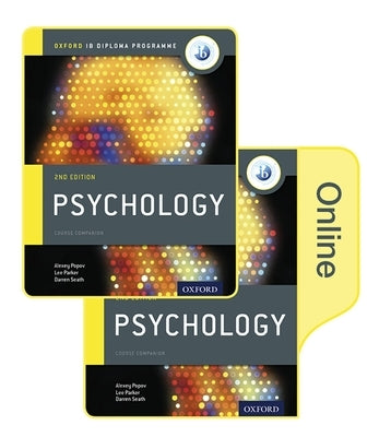 Ib Psychology Print and Online Course Book Pack: Oxford Ib Diploma Programme Paperback Oxford University Press, USA