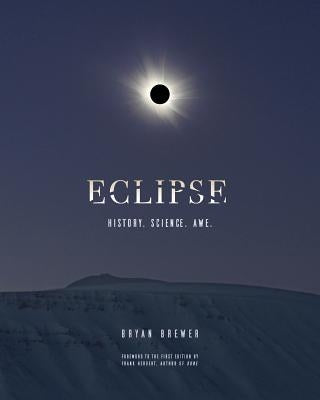 Eclipse: History. Science. Awe. Paperback Earth View, Inc.
