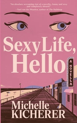 Sexy Life, Hello by Kicherer, Michelle