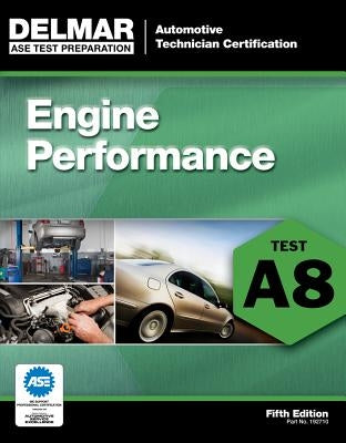 Engine Performance: Test A8 Paperback Cengage Learning