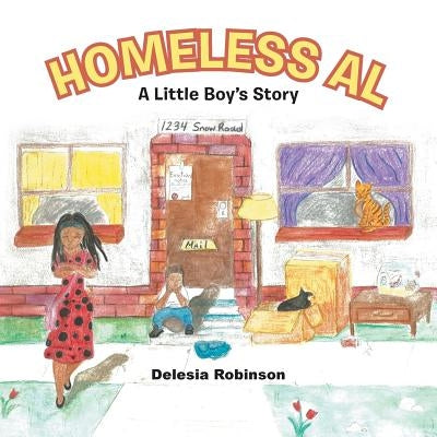 Homeless Al: A Little Boy's Story Paperback WestBow Press