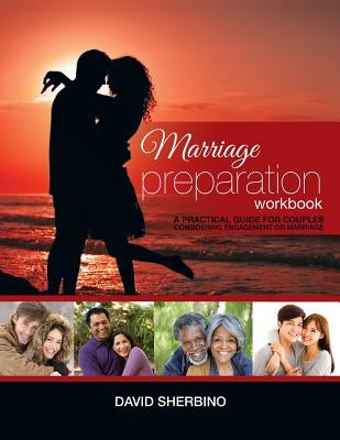 Marriage Preparation Workbook: A Practical Guide for Couples Considering or Planning to Get Married Paperback Castle Quay Books