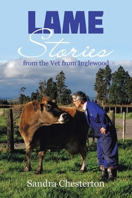 Lame Stories from the Vet from Inglewood Paperback Xlibris Nz
