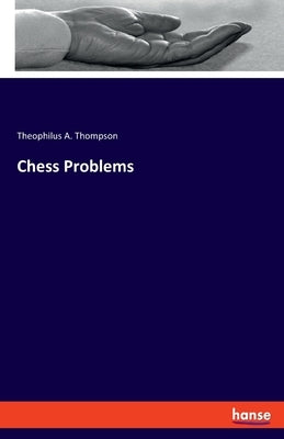 Chess Problems Paperback Hansebooks