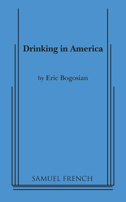 Drinking in America Paperback Samuel French, Inc.