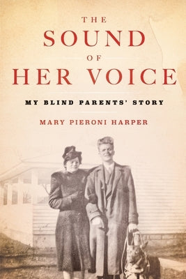 The Sound of Her Voice: My Blind Parents' Story Paperback Lily Cat Books