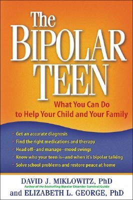 The Bipolar Teen: What You Can Do to Help Your Child and Your Family Paperback Guilford Publications