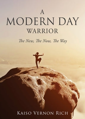 A Modern Day Warrior Paperback Liberty Hill Publishing