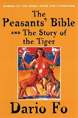 The Peasants' Bible and the Story of the Tiger Paperback Grove Press