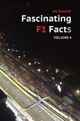 Fascinating F1 Facts - Volume 4 Paperback Morienval Press