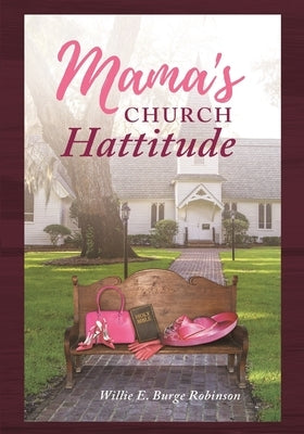 Mama's Church Hattitude Paperback Henschelhaus Publishing, Inc.