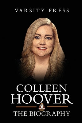 Colleen Hoover Books: The Biography of Colleen Hoover: Author of It Ends with Us Paperback Green Print Publishers