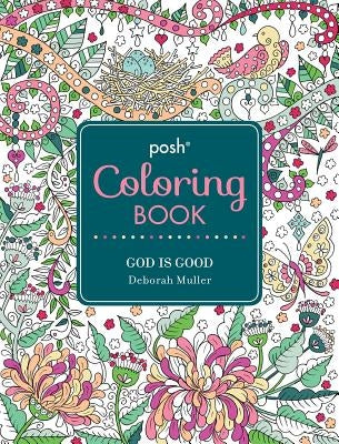Posh Adult Coloring Book: God Is Good: Volume 13 Andrews McMeel Publishing
