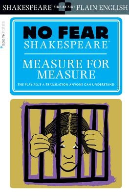 Measure for Measure (No Fear Shakespeare): Volume 22 Paperback Sparknotes