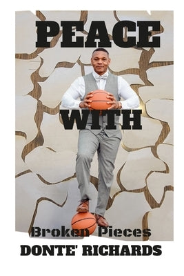 Peace with Broken Pieces Paperback Abundant Life Publications LLC