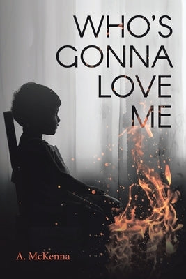 Who's Gonna Love Me Paperback Xlibris Us