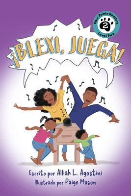 ¡Blexi, Juega! by Agostini, Alliah L.