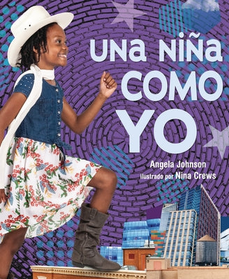 Una Niña Como Yo (a Girl Like Me) by Johnson, Angela
