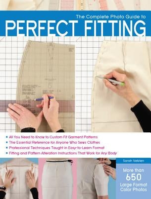 The Complete Photo Guide to Perfect Fitting Paperback Quarry Books