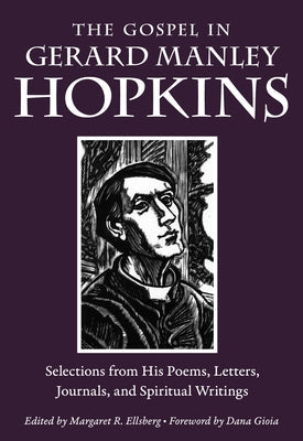 The Gospel in Gerard Manley Hopkins: Selections from His Poems, Letters, Journals, and Spiritual Writings Paperback Plough Publishing House