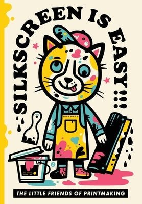 Silkscreen is Easy Insert Blanc Press