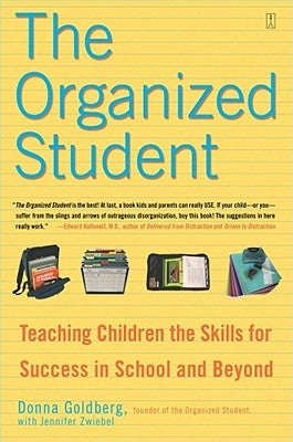 The Organized Student: Teaching Children the Skills for Success in School and Beyond Paperback Touchstone Books