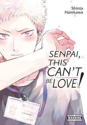 Senpai, This Can't Be Love!: Volume 1 Paperback Yen Press
