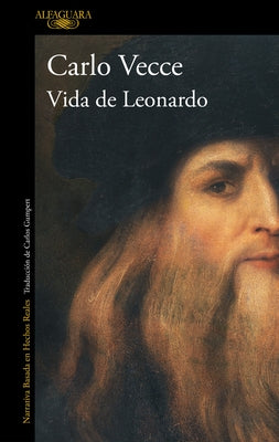 Vida de Leonardo / Leonardo's Life by Vecce, Carlo