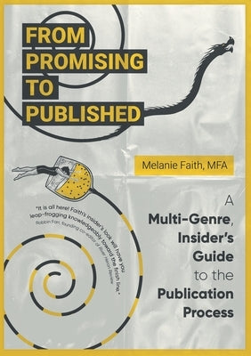 From Promising to Published: A Multi-Genre, Insider's Guide to the Publication Process Paperback Vine Leaves Press