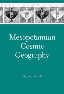 Mesopotamian Cosmic Geography Paperback Eisenbrauns