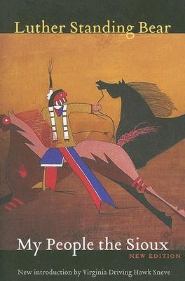 My People the Sioux, New Edition Bison