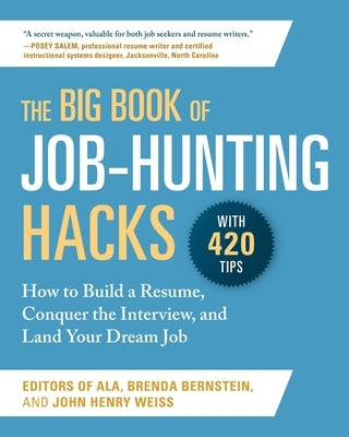 The Big Book of Job-Hunting Hacks: How to Build a Résumé, Conquer the Interview, and Land Your Dream Job Paperback Skyhorse Publishing