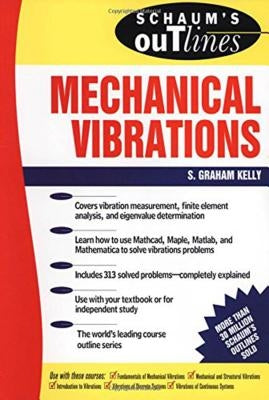 Schaum's Outline of Mechanical Vibrations Paperback McGraw-Hill Companies