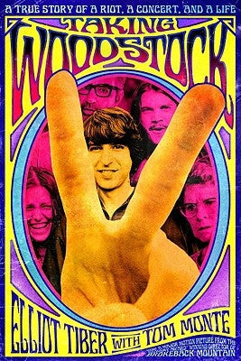 Taking Woodstock: A True Story of a Riot, a Concert, and a Life Paperback Square One Publishers