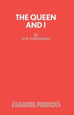 The Queen and I Paperback Samuel French Ltd