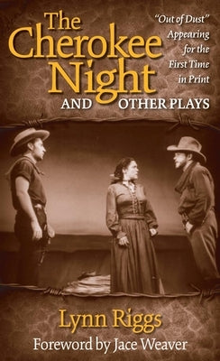 The Cherokee Night and Other Plays Paperback University of Oklahoma Press