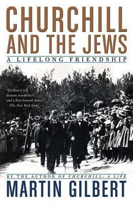 Churchill and the Jews: A Lifelong Friendship Paperback St. Martins Press-3PL