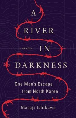A River in Darkness: One Man's Escape from North Korea Amazon Crossing