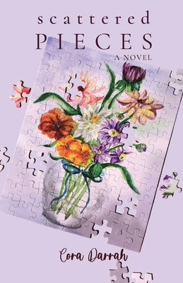 Scattered Pieces Paperback Cora H Darrah