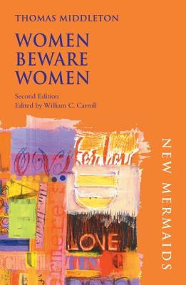 Women Beware Women Paperback Bloomsbury Publishing PLC