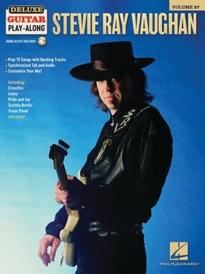 Stevie Ray Vaughan Deluxe Guitar Play-Along Volume 27: 15 Songs with Interactive Backing Tracks Paperback Hal Leonard Publishing Corporation