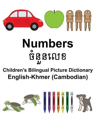 English-Khmer (Cambodian) Numbers Children's Bilingual Picture Dictionary Paperback Createspace Independent Publishing Platform