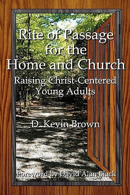 Rite of Passage for the Home and Church Paperback Energion Publications