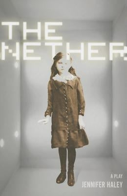 The Nether: A Play Northwestern University Press